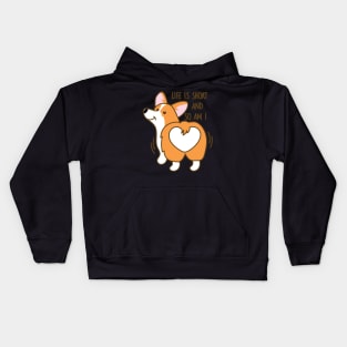 Life is short and so am I corgi Kids Hoodie